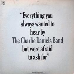 CHARLIE DANIELS BAND "Everything You Always Wanted To Hear By The Charlie Daniels Band But Were Afraid To Ask For" Виниловая пластинка CHARLIE DANIELS BAND "Everything You Always Wanted To Hear By The Charlie Daniels Band But Were Afraid To Ask For" Виниловая пластинка