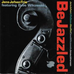 Jens Jefsen Trio Featuring David Wilczewski BeJazzled Фирменный CD 