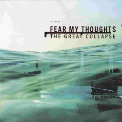 Fear My Thoughts The Great Collapse Фирменный CD 