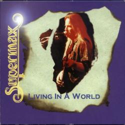 SUPERMAX Living In A World Фирменный CD 