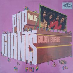 GOLDEN EARRING Pop Giants, Vol. 15 Виниловая пластинка 