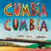 Cumbia Cumbia - A Selection Of Colombian Cumbia Recordings