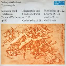 BEETHOVEN Fantasie C-moll Für Klavier, Chor Und Orchester Op.80 / Meeresstille Und Glückliche Fahrt Op.112 / Opferlied Op.121b / Bundeslied Op.122 / Chor WoO 98 Aus Die Weihe Des Hauses Виниловая пластинка BEETHOVEN Fantasie C-moll Für Klavier, Chor Und Orchester Op.80 / Meeresstille Und Glückliche Fahrt Op.112 / Opferlied Op.121b / Bundeslied Op.122 / Chor WoO 98 Aus Die Weihe Des Hauses Виниловая пластинка