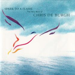 CHRIS DE BURGH Spark To A Flame (The Very Best Of Chris de Burgh) Фирменный CD 