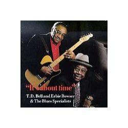 T. D. Bell And Erbie Bowser & The Blues Specialists It's About Time Фирменный CD 