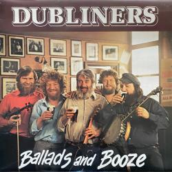 DUBLINERS BALLADS AND BOOZE Виниловая пластинка 