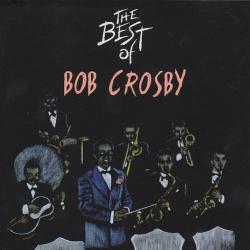 Bob Crosby The Best Of Bob Crosby Фирменный CD 