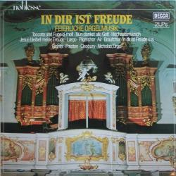 KARL RICHTER STEPHEN CLEOBURY SIMON PRESTON MICHAEL NICHOLAS In Dir Ist Freude (Feierliche Orgelmusik) Виниловая пластинка KARL RICHTER STEPHEN CLEOBURY SIMON PRESTON MICHAEL NICHOLAS In Dir Ist Freude (Feierliche Orgelmusik) Виниловая пластинка