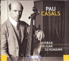 Pablo Casals Interpreta Dvorák, Elgar E Schumann Pablo Casals Interpreta Dvorák, Elgar E Schumann