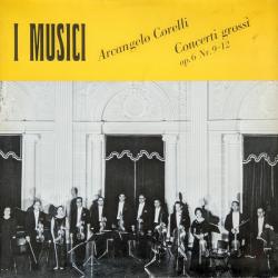 CORELLI   I MUSICI Concerti Grossi Op. 6 Nr. 9-12 Виниловая пластинка 