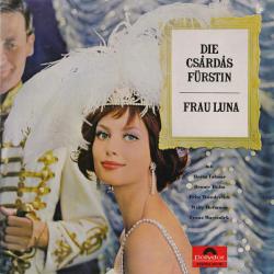 VARIOUS Die Csárdás Fürstin - Frau Luna Виниловая пластинка VARIOUS Die Csárdás Fürstin - Frau Luna Виниловая пластинка