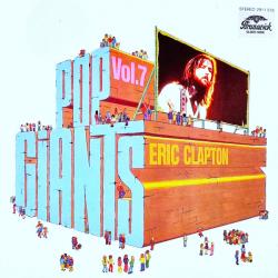 ERIC CLAPTON Pop Giants, Vol. 7 Виниловая пластинка 