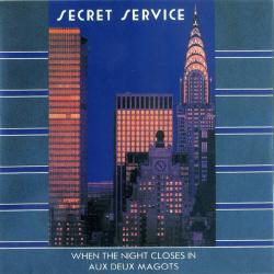 SECRET SERVICE When The Night Closes In / Aux Deux Magots Фирменный CD 
