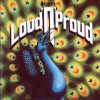 LOUD 'N' PROUD