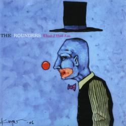 ROUNDERS WISH I HAD YOU Фирменный CD 