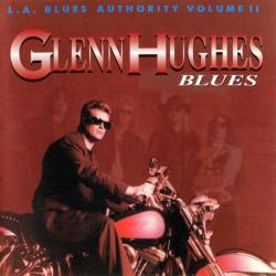 GLENN HUGHES BLUES (L.A. BLUES AUTHORITY VOLUME II) Фирменный CD GLENN HUGHES BLUES (L.A. BLUES AUTHORITY VOLUME II) Фирменный CD
