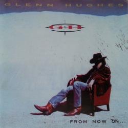 GLENN HUGHES FROM NOW ON... Фирменный CD 