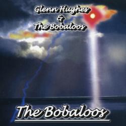 GLENN HUGHES & THE BOBALOOS THE BOBALOOS Фирменный CD 