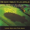 Celtic Tribute To Led Zeppelin - Long Ago And Far Away