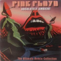 PINK FLOYD Absolutely Ambient (The Ultimate Remix Collection) Фирменный CD PINK FLOYD Absolutely Ambient (The Ultimate Remix Collection) Фирменный CD
