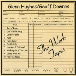 GLENN HUGHES / GEOFF DOWNES THE WORK TAPES Фирменный CD GLENN HUGHES / GEOFF DOWNES THE WORK TAPES Фирменный CD