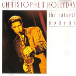 Christopher Hollyday The Natural Moment Фирменный CD 