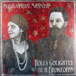 Holly Golightly And The Brokeoffs Sunday Run Me Over Фирменный CD Holly Golightly And The Brokeoffs Sunday Run Me Over Фирменный CD