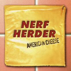 Nerf Herder American Cheese Фирменный CD Nerf Herder American Cheese Фирменный CD