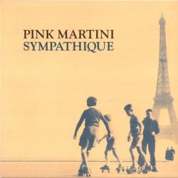 PINK MARTINI Sympathique Фирменный CD PINK MARTINI Sympathique Фирменный CD