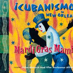 ¡Cubanismo! Featuring John Boutté And The Yockamo All-Stars Mardi Gras Mambo (¡Cubanismo! In New Orleans) Фирменный CD 
