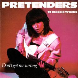 PRETENDERS Don't Get Me Wrong (14 Classic Tracks) Фирменный CD PRETENDERS Don't Get Me Wrong (14 Classic Tracks) Фирменный CD