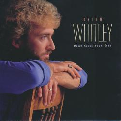 Keith Whitley Don't Close Your Eyes Фирменный CD Keith Whitley Don't Close Your Eyes Фирменный CD