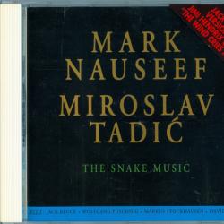 Mark Nauseef & Miroslav Tadić The Snake Music Фирменный CD Mark Nauseef & Miroslav Tadić The Snake Music Фирменный CD