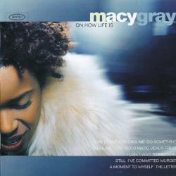MACY GRAY On How Life Is Фирменный CD MACY GRAY On How Life Is Фирменный CD