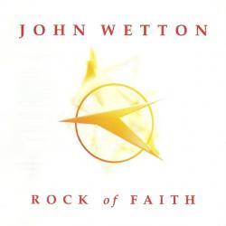 JOHN WETTON ROCK OF FAITH Фирменный CD JOHN WETTON ROCK OF FAITH Фирменный CD