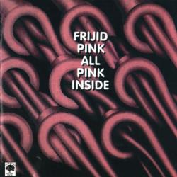 FRIJID PINK ALL PINK INSIDE Фирменный CD FRIJID PINK ALL PINK INSIDE Фирменный CD