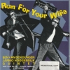 Run For Your Wife