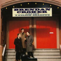 Brendan Croker And The 5 O'Clock Shadows Brendan Croker And The 5 O'Clock Shadows Фирменный CD Brendan Croker And The 5 O'Clock Shadows Brendan Croker And The 5 O'Clock Shadows Фирменный CD