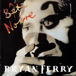 BRYAN FERRY BETE NOIRE Фирменный CD BRYAN FERRY BETE NOIRE Фирменный CD