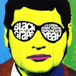 BLACK GRAPE It's Great When You're Straight...Yeah Фирменный CD 