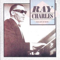 RAY CHARLES This Love Of Mine Фирменный CD RAY CHARLES This Love Of Mine Фирменный CD