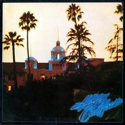EAGLES Hotel California Виниловая пластинка EAGLES Hotel California Виниловая пластинка