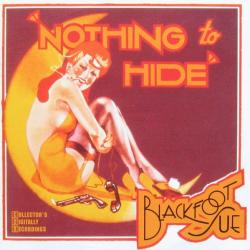BLACKFOOT SUE NOTHING TO HIDE Фирменный CD BLACKFOOT SUE NOTHING TO HIDE Фирменный CD