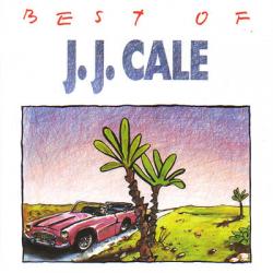 J.J. Cale Best Of J.J. Cale Фирменный CD J.J. Cale Best Of J.J. Cale Фирменный CD