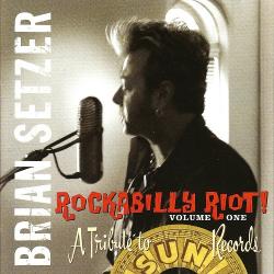 BRIAN SETZER Rockabilly Riot! Volume One - A Tribute To Sun Records Фирменный CD BRIAN SETZER Rockabilly Riot! Volume One - A Tribute To Sun Records Фирменный CD