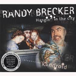 Randy Brecker Hangin' In The City Фирменный CD Randy Brecker Hangin' In The City Фирменный CD