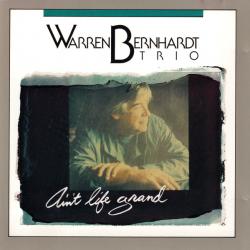 Warren Bernhardt Trio Ain't Life Grand Фирменный CD Warren Bernhardt Trio Ain't Life Grand Фирменный CD