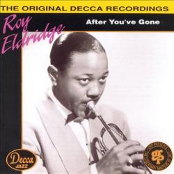 ROY ELDRIDGE After You've Gone Фирменный CD ROY ELDRIDGE After You've Gone Фирменный CD
