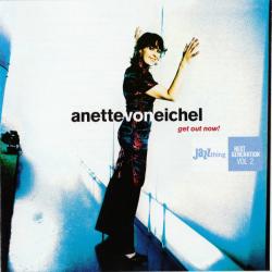 Anette Von Eichel Get Out Now! Фирменный CD Anette Von Eichel Get Out Now! Фирменный CD