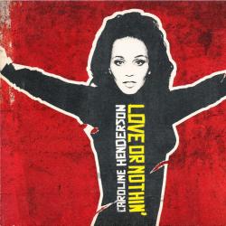 Caroline Henderson Love Or Nothin' Фирменный CD Caroline Henderson Love Or Nothin' Фирменный CD